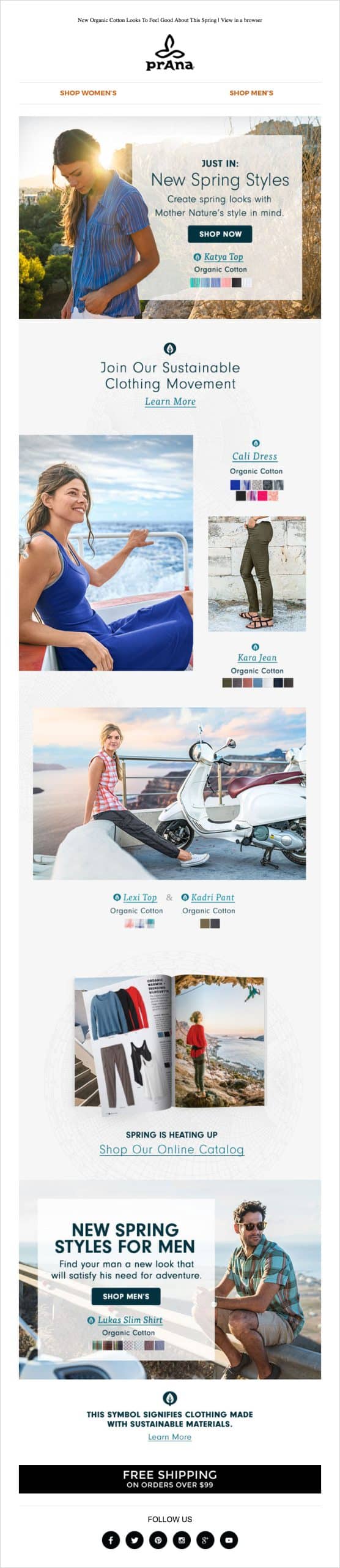 8 Examples of How Catalogs Can Provide Value In Your Newsletters 6 PrAna includes various styles centred around organic cotton in their spring newsletter. A sneak preview of the catalog is featured to serve shoppers that are looking for more inspiration.